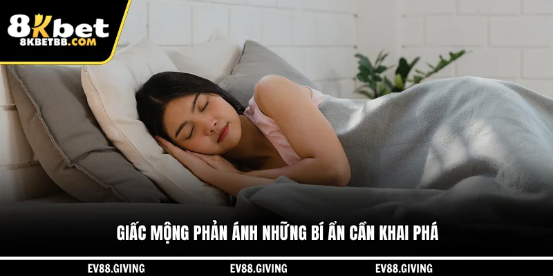 Giấc mộng phản ánh những bí ẩn cần khai phá