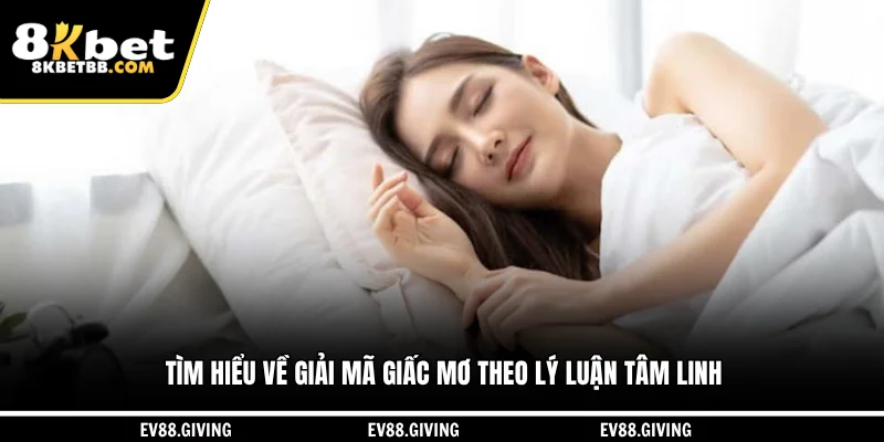 Tìm hiểu về giải mã giấc mơ theo lý luận tâm linh